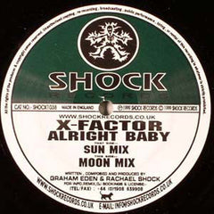 X-Factor (25) : Alright Baby (12")