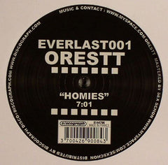 Orestt : Homies (12", S/Sided)