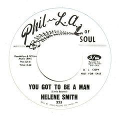 Helene Smith : You Got To Be A Man / (Without) Some Kind Of A Man (7", Single, RE, Unofficial)