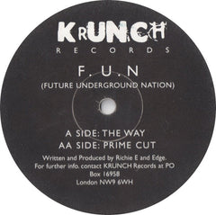 F.U.N (Future Underground Nation)* : The Way / Prime Cut (12")