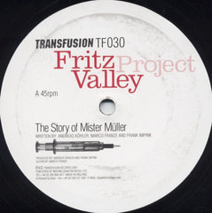Fritz Valley Project : The Story Of Mister Müller (12")