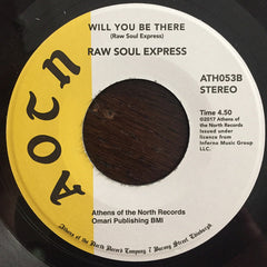Raw Soul Express : Let Go / Will You Be There (7", Single, RE)