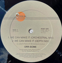 Orr-Some : We Can Make It (12", Single)