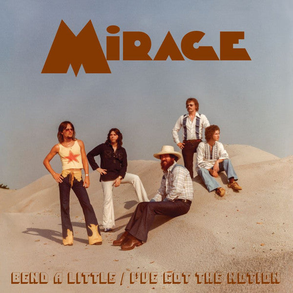 Mirage (62) : Bend A Little / I've Got The Notion (7", Single, Dlx, RP, 2nd)