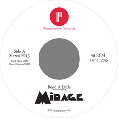 Mirage (62) : Bend A Little / I've Got The Notion (7", Single, Dlx, RP, 2nd)