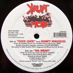 Krupt Mob : Click Click / Na Mean (12")