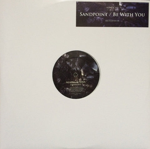 Alaska (2) & Seba : Sandpoint / Be With You (12", Whi)