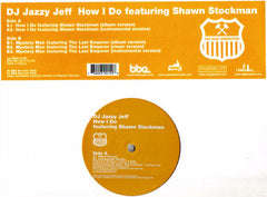 DJ Jazzy Jeff Featuring Shawn Stockman : How I Do (12")