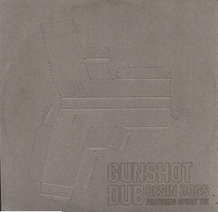 Resin Dogs : Gunshot Dub (12")