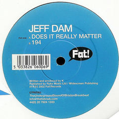 Jeff Dam : Does It Really Matter / 194 (12")