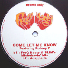 Freq Nasty Featuring Rodney P : Come Let Me Know (12", Promo)