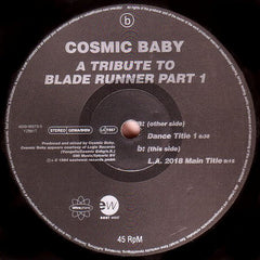 Cosmic Baby : A Tribute To Blade Runner Part 1 (12")
