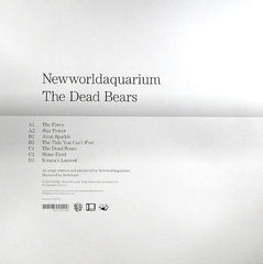 Newworldaquarium : The Dead Bears (2x12", Album)