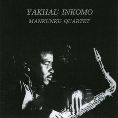 Mankunku Quartet : Yakhal' Inkomo (CD, Album, RE)