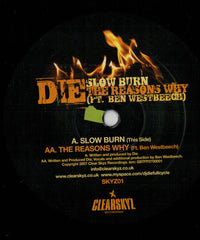 DJ Die Ft. Ben Westbeech : Slow Burn / The Reasons Why (12")
