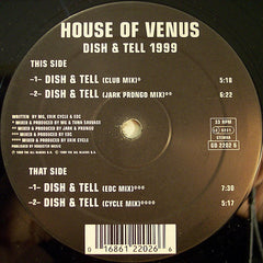 House Of Venus : Dish & Tell 1999 (12")