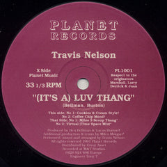 Travis Nelson : (It's A) Luv Thang (12")