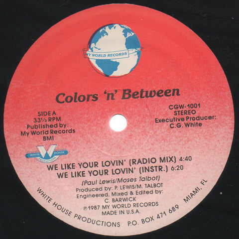 Colors 'n' Between : We Like Your Lovin' (12")