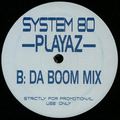 System 80 : Playaz (12", Promo, Unofficial)