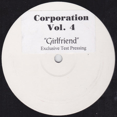 Corporation : Vol. 4 - Girlfriend (12", TP, Unofficial, W/Lbl, Sti)