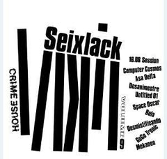 Seixlack : House Crime Volume 9 (2x12")