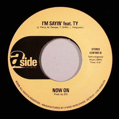Now On : Jukebox Heroes / I'm Sayin' (7")