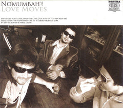 Nomumbah : Love Moves (CD, Album, Dig)