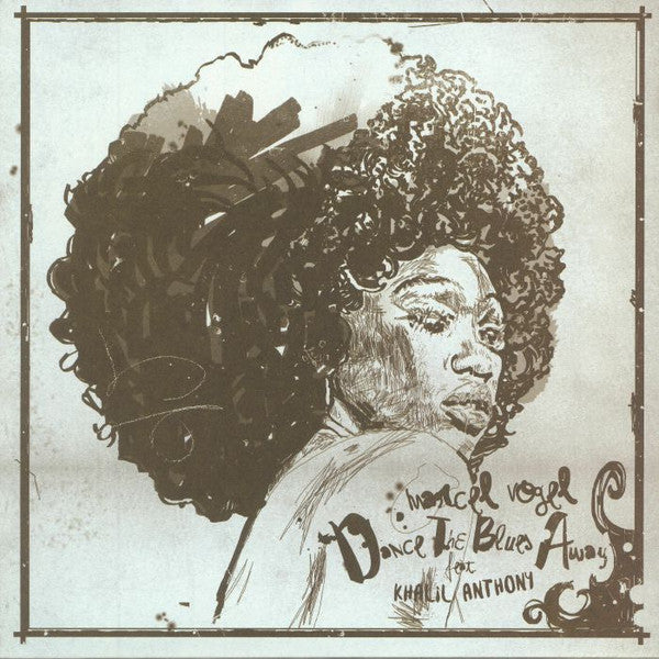 Marcel Vogel feat. Khalil Anthony : Dance The Blues Away (12")