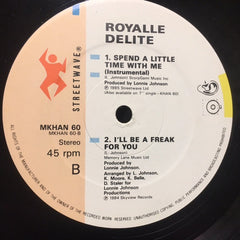 Royalle Delite : Spend A Little Time With Me (12")
