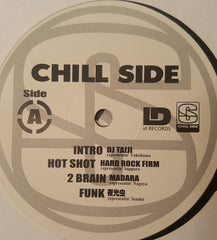 DJ Taiji, Hard Rock Firm, Madara, 夜光虫 (2), Word Swingaz, 802 Flava, DJ Flesh & Kohei Japan : Chill Side 1 (2xLP, RE)