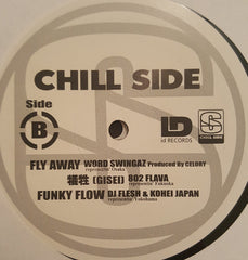 DJ Taiji, Hard Rock Firm, Madara, 夜光虫 (2), Word Swingaz, 802 Flava, DJ Flesh & Kohei Japan : Chill Side 1 (2xLP, RE)
