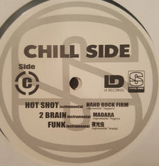 DJ Taiji, Hard Rock Firm, Madara, 夜光虫 (2), Word Swingaz, 802 Flava, DJ Flesh & Kohei Japan : Chill Side 1 (2xLP, RE)