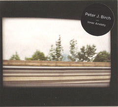 Peter John Birch : Inner Anxiety (CD, Album)