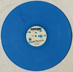 Fingers Burnt : Squat Thrust (12", S/Sided, Blu)