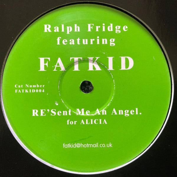 Ralph Fridge Featuring Fatkid : RE' Sent Me An Angel (12", S/Sided, Unofficial)