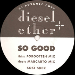 Diesel And Ether : So Good (12", Promo)