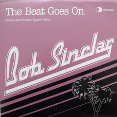 Bob Sinclar : The Beat Goes On (12")