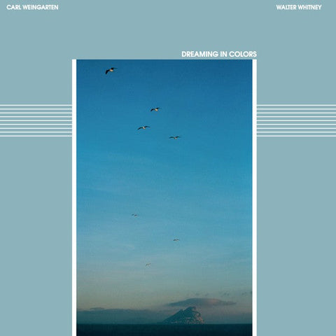 Carl Weingarten & Walter Whitney : Dreaming In Colors (LP, Album, RE)
