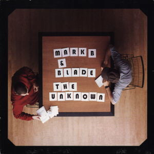 Mark B & Blade : The Unknown (CD, Album, Enh)