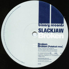 Slackjaw : Broken (12")