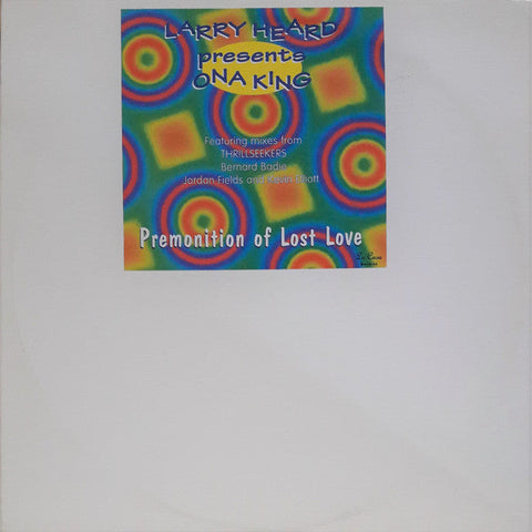 Larry Heard Presents Ona King : Premonition Of Lost Love (12")