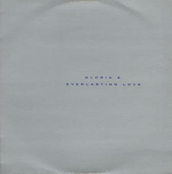 Gloria E.* : Everlasting Love (2x12", Single, Promo)