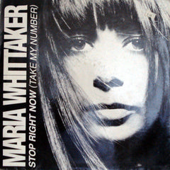 Maria Whittaker : Stop Right Now (Take My Number) (12")