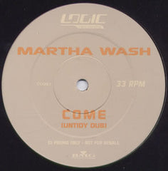 Martha Wash : Come (Untidy Dub) (12", S/Sided, Promo)