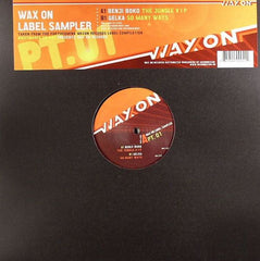 Various : Wax On Label Sampler Pt. 1 (12")