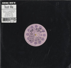 Semi MC's* : Trust Me (12")