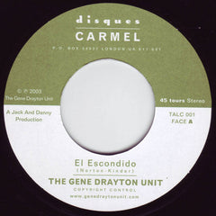 The Gene Drayton Unit : El Escondido / Julie Wednesday (7")