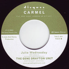 The Gene Drayton Unit : El Escondido / Julie Wednesday (7")