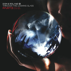 Dom & Roland : Through The Looking Glass Part 3 (12")