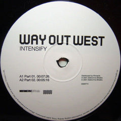 Way Out West : Intensify (12", Single)